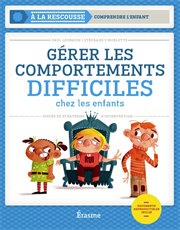 Gérer les comportements difficiles chez les enfants